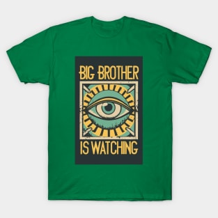 Big Brother Is Watching T-Shirt